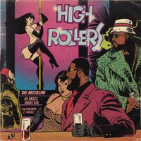The Musalini - High Rollers