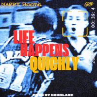 Nappy Roots - Life Happens Quickly