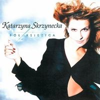 Katarzyna Skrzynecka - P&oacute;ł Księżyca