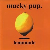 Mucky Pup - Lemonade