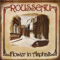 Rousseau - Flower In Asphalt