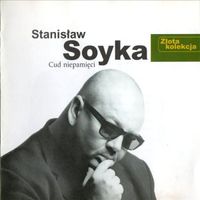 Stanisław Soyka - Złota Kolekcja: Cud Niepamięci