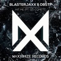 Blasterjaxx - Hit Me