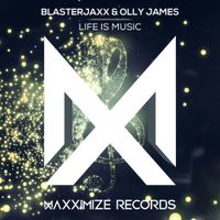 Blasterjaxx - Life Is Music