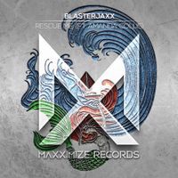 Blasterjaxx - Rescue Me