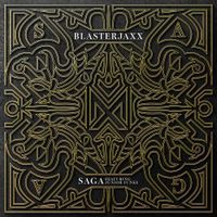 Blasterjaxx - Saga