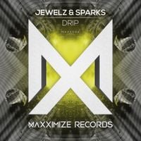 Jewelz & Sparks - Drip