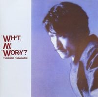 高橋幸宏 [Yukihiro Takahashi] - What, Me Worry?
