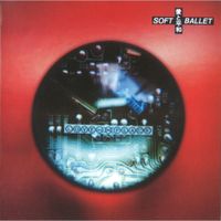 Soft Ballet - 愛と平和+2