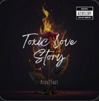 Alex2Tact - Toxic Love Story