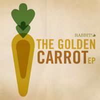 Rabbit! - The Golden Carrot EP