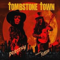Dorothy - TOMBSTONE TOWN (feat. Slash)
