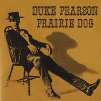 Duke Pearson - Prairie Dog