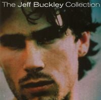 Jeff Buckley - The Jeff Buckley Collection