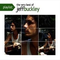 Jeff Buckley - Playlist: The Very Best Of Jeff Buckley