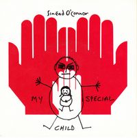 Sinéad O'Connor - My Special Child