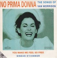 Sinéad O'Connor - You Make Me Feel So Free