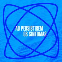 T&oacute; Brandileone - Ao Persistirem os Sintomas