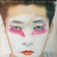 坂本龍一 [Ryuichi Sakamoto] - Left-Handed Dream
