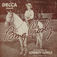 Bing Crosby - Cowboy Songs