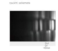 坂本龍一 [Ryuichi Sakamoto] - Out of Noise