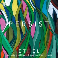 ETHEL - Persist