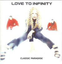 Love To Infinity - Classic Paradise