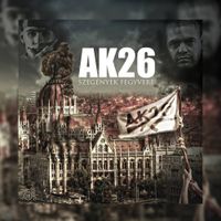 AK26 - Szeg&eacute;nyek Fegyvere