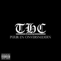 THC (Dutch) - Puur & Onversneden