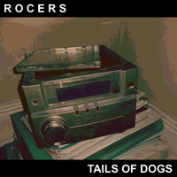 Rocers - Tails of Dogs