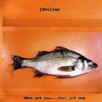 Joshua Walker - Them Get You...Them Got You