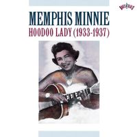 Memphis Minnie - Hoodoo Lady (1933-1937)