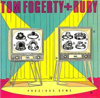 Tom Fogerty - Precious Gems