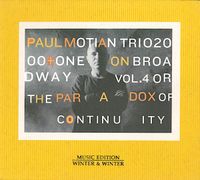 Paul Motian - On Broadway Vol.4 Or The Paradox Of Continuity