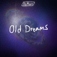 DoMorr - Old Dreams