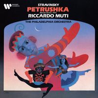 Riccardo Muti - Stravinsky: Petrushka (1947 Version)
