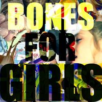 Quelle Chris - Bones for Girls