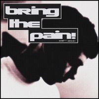 Veksyu - BRING THE PAIN