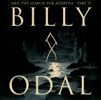 Billy Odal - And the Search for Agartha &bull; Part II