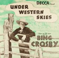 Bing Crosby - Under Western Skies