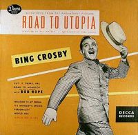 Bing Crosby - Selections from Road to Utopia