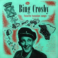 Bing Crosby - Favorite Hawaiian Songs, Volume One
