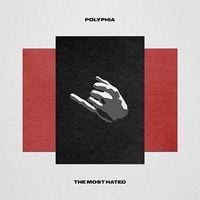 Polyphia - The Most Hated [Japanese Edition]