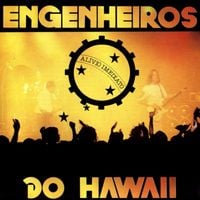 Engenheiros do Hawaii - Al&iacute;vio Imediato