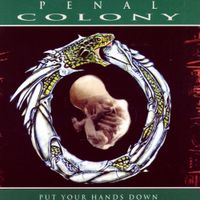 Penal Colony - Put Your Hands Down
