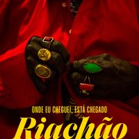 Riach&atilde;o - Onde eu cheguei, est&aacute; chegado