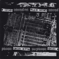Mellow Harsher - Mellow Harsher / Internal Rot