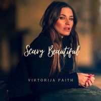 Viktorija Faith - Scary Beautiful