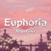 RageElixir - Euphoria