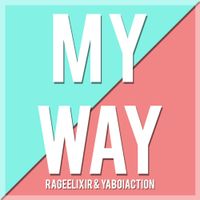 RageElixir - My Way